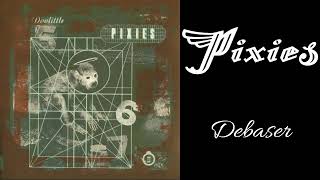 Pixies  Debaser [upl. by Oakley]