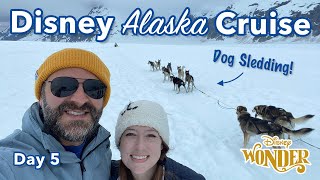 Dog Sledding in Juneau  7Night Disney Alaska Wonder Cruise Vlog 6  25th Disney Cruise Line 2023 [upl. by Eninaj]