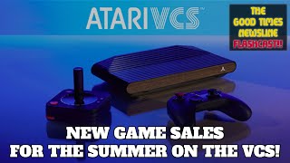 Atari VCS Game DEALS are BACK for the Summer Whats good Good Times Newsline Flashcast 722024 [upl. by Rivers]