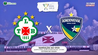 TUNA LUSO X RONDONIENSE  COPA DO BRASIL SUB 20 [upl. by Macdonald]