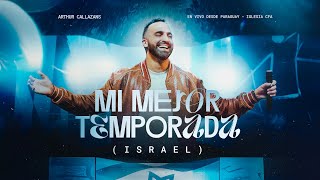 MI MEJOR TEMPORADA  ISRAEL  ARTHUR CALLAZANS Video Oficial [upl. by Rettuc714]