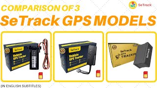 Comparison of 3 Different Models of SeTrack GPS Tracker  Advanced GPS Tracking System  SeTrack GPS [upl. by Aneeled]