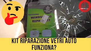 KIT RIPARAZIONE VETRI FAI DA TE AUTO FUNZIONA [upl. by Acimat]