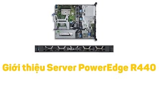 Dell EMC 1 Giới thiệu Server PowerEdge R440 [upl. by Eimilb]