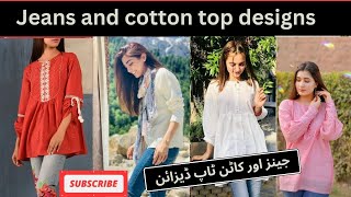 Summer Special Jeans 👖amp Cotton Top Design Ideas 👗 For Girls 2024  🥀 Cotton Top Design with Jeans [upl. by Tacy154]