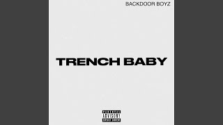 Trench Baby [upl. by Ellora]