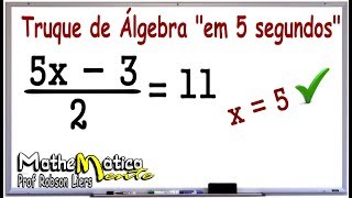 TRUQUE DE ÁLGEBRA  COMO RESOLVER EQUAÇÕES EM 5 SEGUNDOS  Prof Robson Liers [upl. by Channa422]