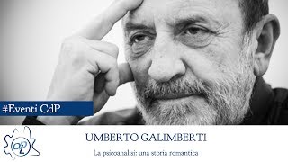 La psicoanalisi una storia romantica  Conferenza di Umberto Galimberti  INTEGRALE [upl. by Lune69]