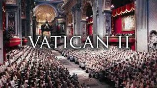 The Second Vatican Council 🇻🇦 VaticanII  Part 1 [upl. by Lim]