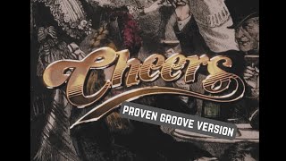 Cheers theme song  Proven Groove version [upl. by Refynnej510]