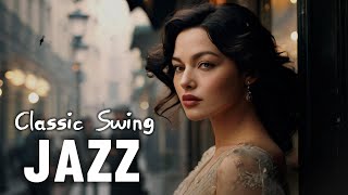 Classic Swing Jazz 🎷  1920s1930s Timeless Tunes  Defining the Golden Era of Jazz [upl. by Macri463]