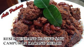 RESEP RENDANG DAGING SAPI CAMPURAN KACANG MERAH ASLI PADANG [upl. by Clark]