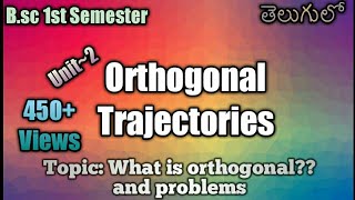 Orthogonal Trajectoriespart1what is Orthogonal Trajectoriesintroduction bsc maths 1st sem [upl. by Lesak563]