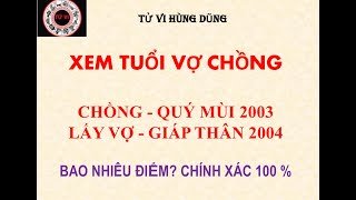 Chồng Quý Mùi 2003 lấy vợ Giáp Thân 2004 [upl. by Ynagoham972]