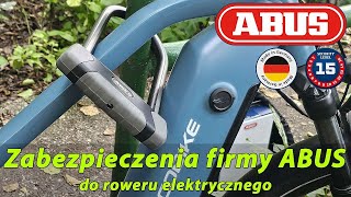 Zabezpieczenia firmy ABUS  dla roweru elektrycznego [upl. by Lavena]