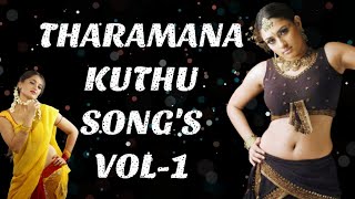 Tharamana Tamil Kuthu Songs  Mass Kuthu Songs  Midnight Song  kuthusongstamil tamilsong tamil [upl. by Ginnie]