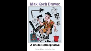 LOVE YOU REVIEW  quotMax Koch Draws A Crude Retrospectivequot [upl. by Queston]