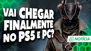 REMASTER e SEQUÊNCIA do Bloodborne CHEGANDO [upl. by Nawaj]