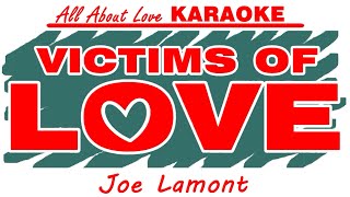 VICTIMS OF LOVE  Joe Lamont All About Love KARAOKE [upl. by Ahsin]