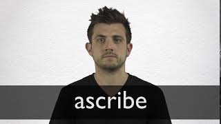 How to pronounce ASCRIBE in British English [upl. by Boesch]