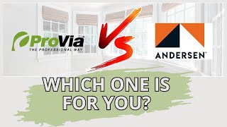 ProVia vs Andersen Windows Which Is Better For Your Home [upl. by Mcspadden985]