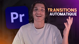 COMMENT CRÉER DES TRANSITIONS AUTOMATIQUEMENT POUR TES VIDÉOS TUTORIEL ADOBE PREMIERE PRO 2023 [upl. by Annaerda437]