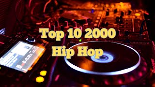 TOP 10  2000 HIP HOP JThaSilencer [upl. by Donna]