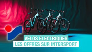 Top 3 des meilleurs vélos électriques sur Intersport [upl. by Turne303]