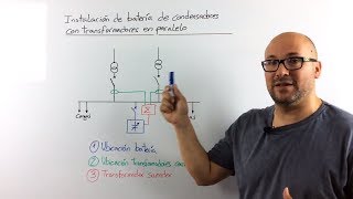 👉 Instalación de BATERÍA de CONDENSADORES con transformadores en paralelo [upl. by Aserahs]