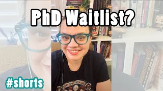 Waitlisted for a PhD program Shorts [upl. by Yltsew]