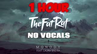 TheFatRat  Monody No Vocals 1 HOUR [upl. by Morganica]