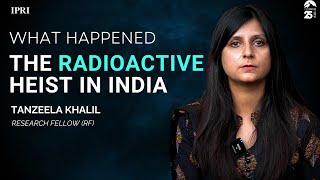 The Radioactive Heist in India A Deep Dive [upl. by Shaeffer]