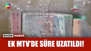 Ek MTVde birinci taksit 6 Eylüle uzatıldı [upl. by Gilbertina]