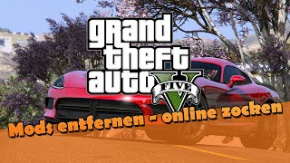 GTA 5 Modding Mods entfernen um wieder GTA Online zu spielen Deutsch [upl. by Yanrahs]