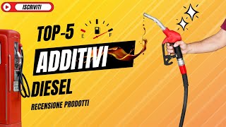 I Migliori Additivi Diesel TOP5 [upl. by Araf177]