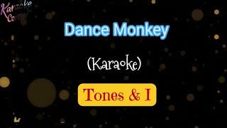 Dance Monkey Karaoke [upl. by Ahsimin]