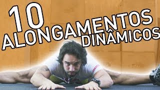 10 MELHORES ALONGAMENTOS DINÂMICOS [upl. by Arsuy]