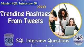 Trending Hashtag From Tweets  SQL Interview  Data Engineer Interview Question  FAANG Interview [upl. by Filberto]