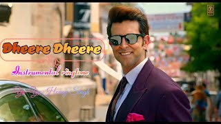 Dheere Dheere  Instrumental Ringtone Yo Yo Honey Singh Hritik Roshan yoyohoneysinghnewsong [upl. by Tuddor]