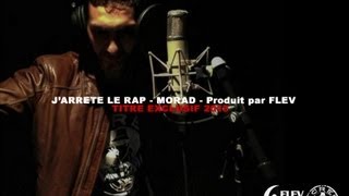 Morad Scred Connexion  Jarrête le rap [upl. by Veator]