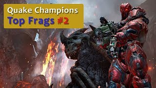 Quake Champions Top Frags 2 [upl. by Ennoid]