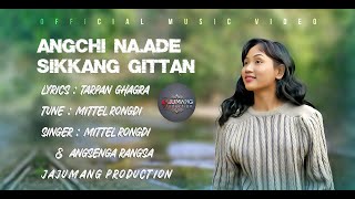 Angchi Naade Sikkang Gittan  New Garo song 2023  Mittel Rongdi  Angsenga Rangsha  Jajumang [upl. by Ytrebil]