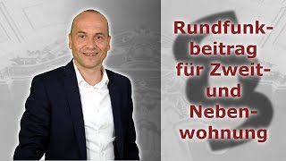 Rundfunkbeitrag GEZ  Für Zweit und Nebenwohnung unzulässig [upl. by Yatnoed]