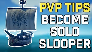 PvP Tips and Solo Sloop Guide Basic amp Advanced  Sea of Thieves [upl. by Dlawso]