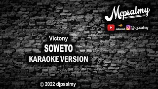 Victony  Soweto  Karaoke Lyrics  McPsalmy [upl. by Aimat]