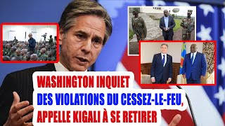 Est de la RDC Washington inquiet des violations du cessezlefeu appelle Kigali à se retirer [upl. by Bogie]