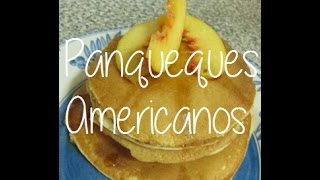 Recetas fáciles Panqueques Americanos HD [upl. by Aeiram543]