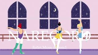 Full Album Ballet Class Music with Disney 전체듣기 [upl. by Lauder]