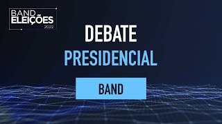 DEBATE NA BAND PRESIDENCIAL 2022 [upl. by Camm]