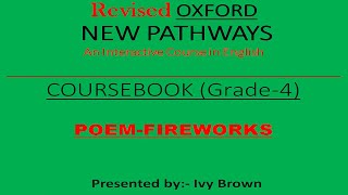 Fireworks I Grade4 I Oxford New PathwaysCoursebook I By Ivy Brown [upl. by Iek933]